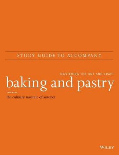 Picture of Study Guide to Accompany Baking and Pastry - Mastering the Art and Craft, Third Edition