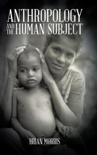 Picture of Anthropology and the Human Subject