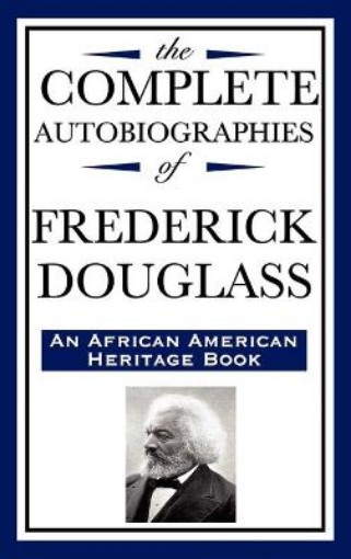 Picture of Complete Autobiographies of Frederick Douglas (an African American Heritage Book)
