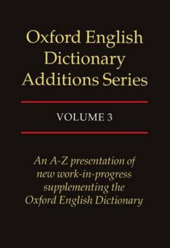 Picture of Oxford English Dictionary Additions Series: Volume 3