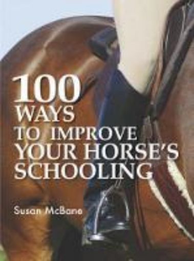 Picture of 100 Ways to Improve Your Horse's Schooling