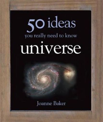 Picture of 50 Ideas You Really Need to Know: Universe