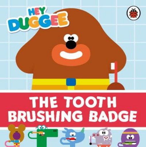 Picture of Hey Duggee: The Tooth Brushing Badge