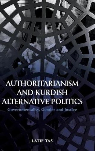 Picture of Authoritarianism and Kurdish Alternative Politics
