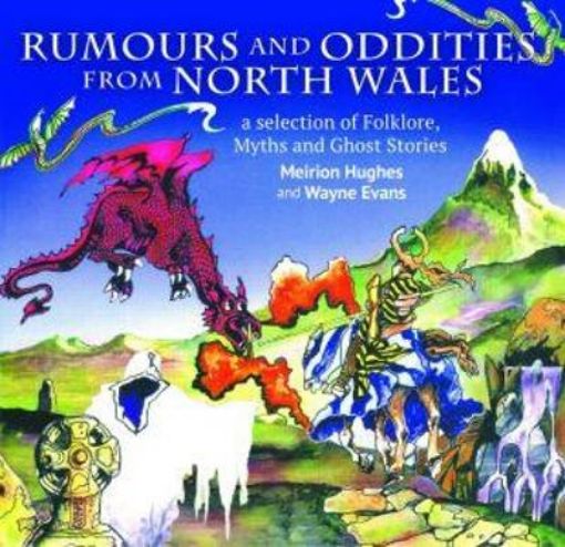 Picture of Compact Wales: Rumours and Oddities from North Wales - Selection of Folklore, Myths and Ghost Stories from Wales, A