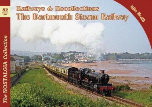 Picture of Railways & Recollections The Dartmouth Steam Railway