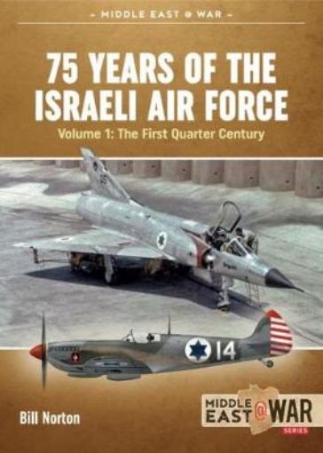 Picture of 75 Years of the Israeli Air Force Volume 1