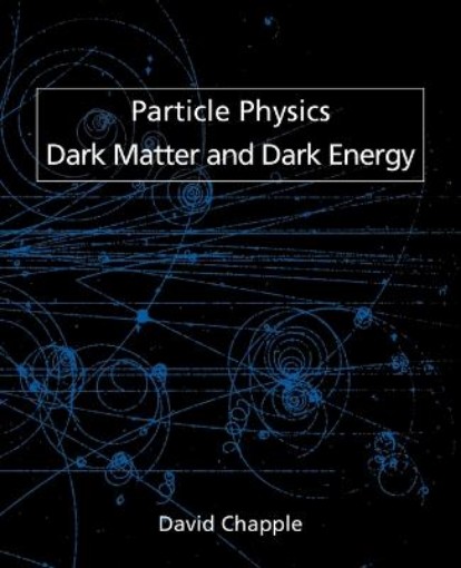 Picture of Particle Physics, Dark Matter and Dark Energy