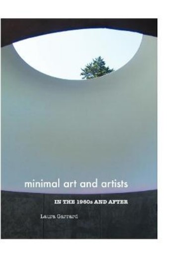 Picture of Minimal Art and Artists in the 1960s and After
