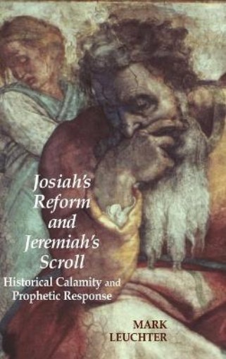 Picture of Josiah's Reform and Jeremiah's Scroll