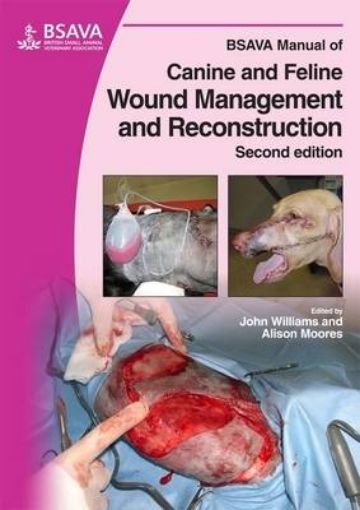 Picture of BSAVA Manual of Canine and Feline Wound Management and Reconstruction 2e
