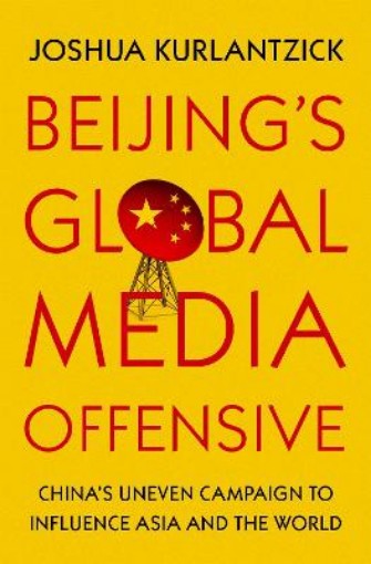 Picture of Beijing's Global Media Offensive
