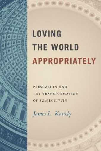 Picture of Loving the World Appropriately
