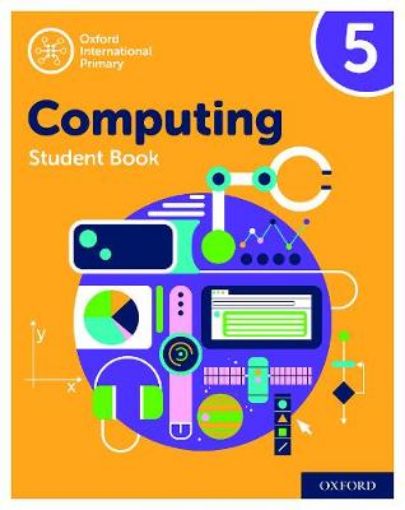Picture of Oxford International Primary Computing: Student Book 5