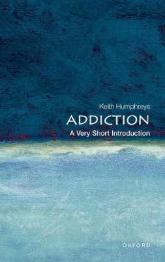 Picture of Addiction: A Very Short Introduction