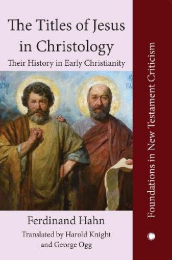 Picture of The Titles of Jesus in Christology