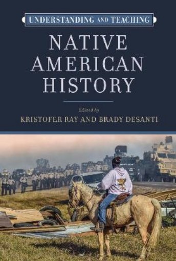 Picture of Understanding and Teaching Native American History