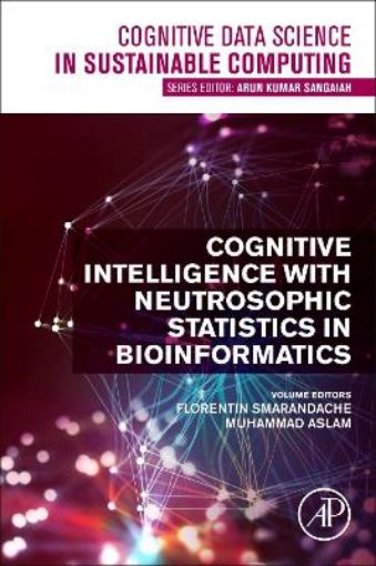 Picture of Cognitive Intelligence with Neutrosophic Statistics in Bioinformatics
