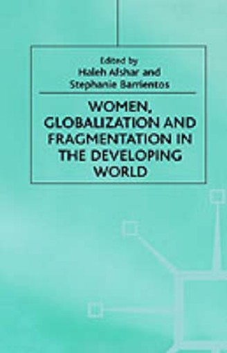 Picture of Women, Globalization and Fragmentation in the Developing World