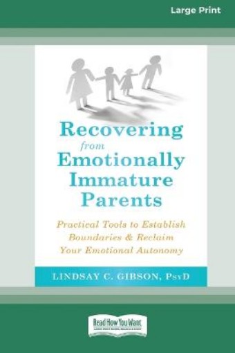 Picture of Recovering from Emotionally Immature Parents