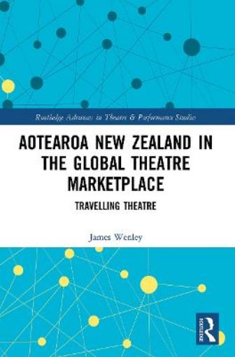 Picture of Aotearoa New Zealand in the Global Theatre Marketplace