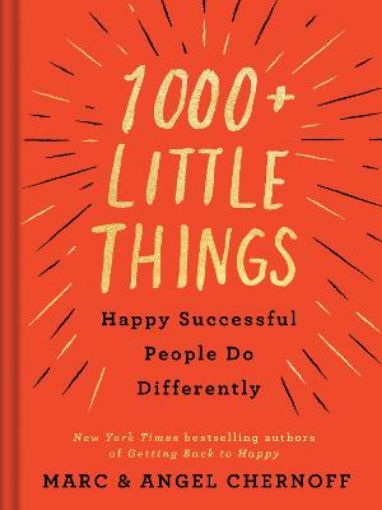 Picture of 1000+ Little Things Happy Successful People Do Differently