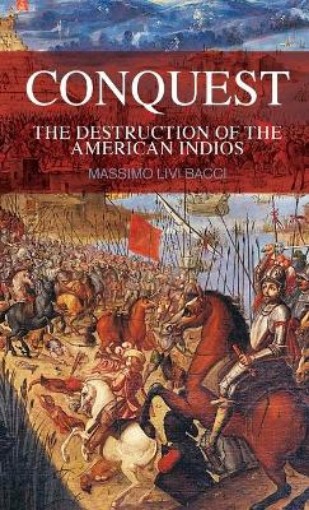 Picture of Conquest - The Destruction of the American Indios