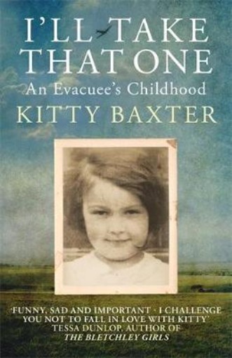 Picture of I'll Take That One: An Evacuee's Childhood