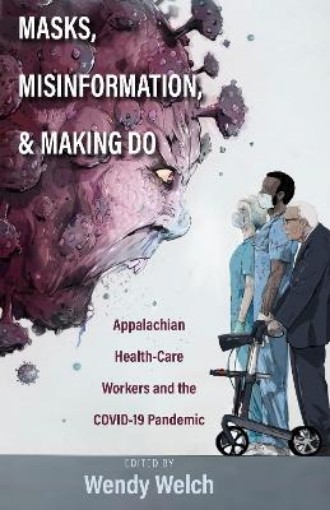 Picture of Masks, Misinformation, and Making Do
