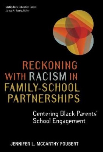 Picture of Reckoning With Racism in Family-School Partnerships