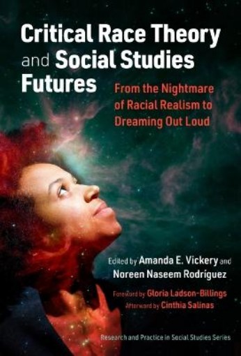 Picture of Critical Race Theory and Social Studies Futures