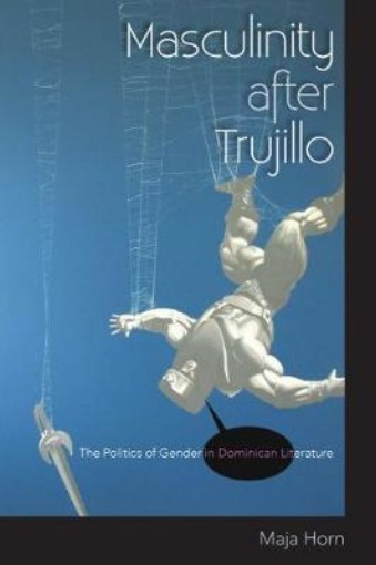 Picture of Masculinity after Trujillo
