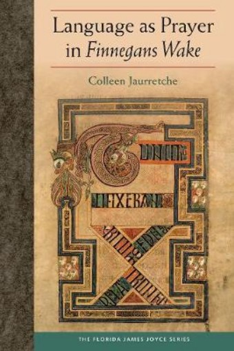 Picture of Language as Prayer in Finnegans Wake