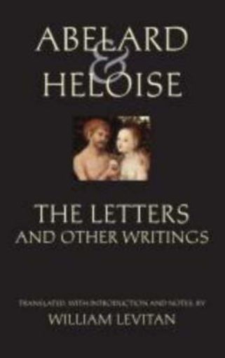 Picture of Abelard and Heloise: The Letters and Other Writings
