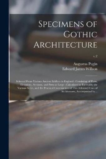 Picture of Specimens of Gothic Architecture