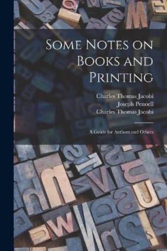 Picture of Some Notes on Books and Printing