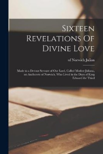Picture of Sixteen Revelations Of Divine Love