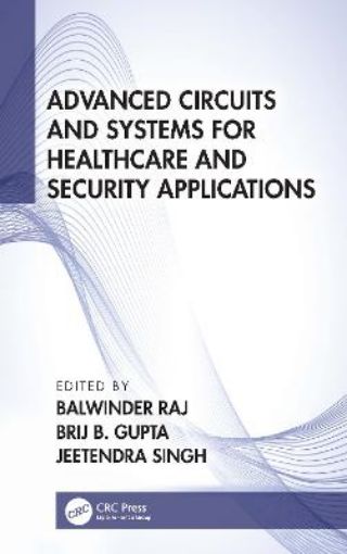 Picture of Advanced Circuits and Systems for Healthcare and Security Applications