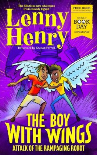 Picture of Boy With Wings: Attack of the Rampaging Robot - World Book Day 2023