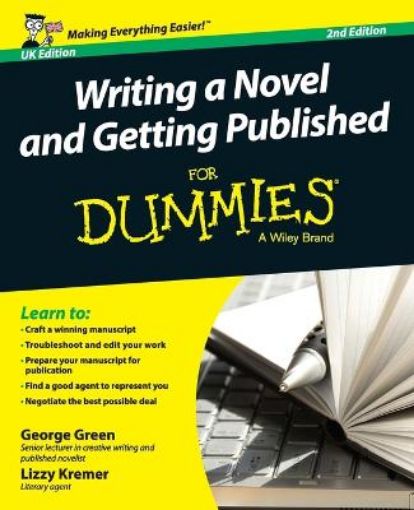 Picture of Writing a Novel & Getting Published For Dummies 2e  UK Edition