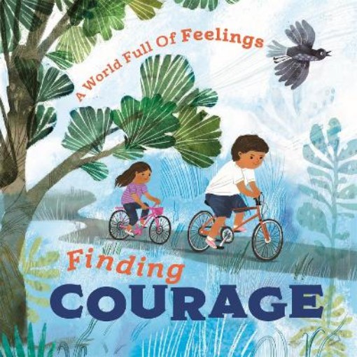 Picture of World Full of Feelings: Finding Courage