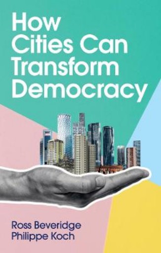 Picture of How Cities Can Transform Democracy
