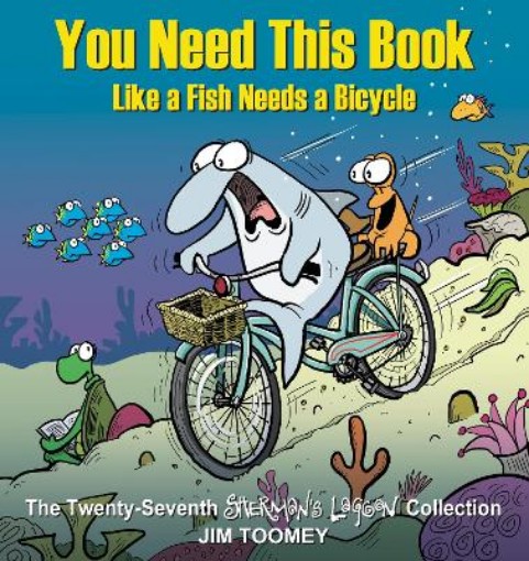 Picture of You Need This Book Like a Fish Needs a Bicycle