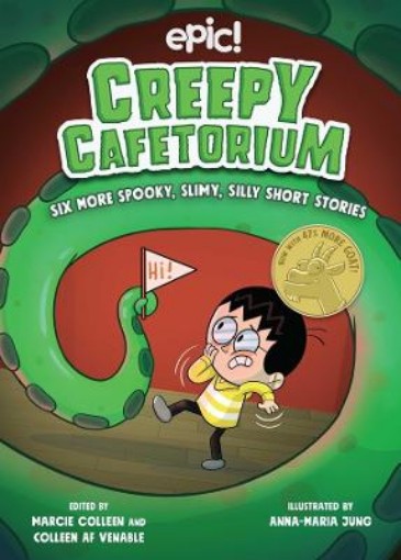 Picture of Creepy Cafetorium: Six More Spooky, Slimy, Silly Short Stories