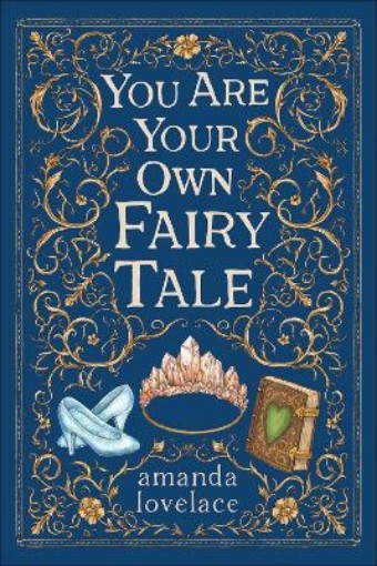 Picture of you are your own fairy tale