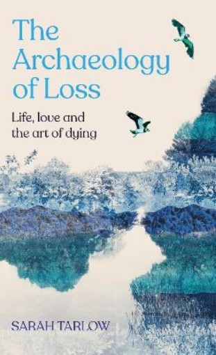 Picture of Archaeology of Loss