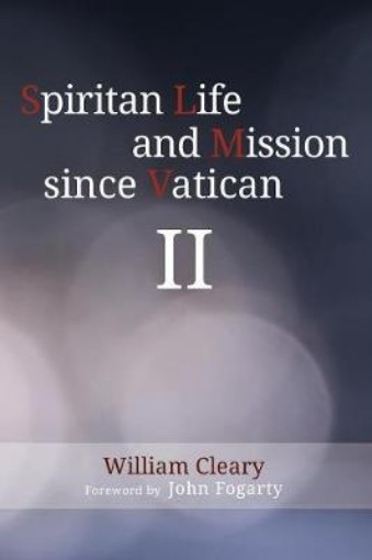 Picture of Spiritan Life and Mission Since Vatican II