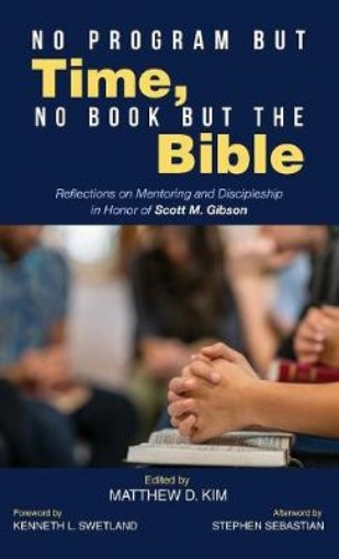 Picture of No Program But Time, No Book But the Bible