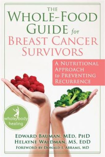 Picture of Whole-Food Guide for Breast Cancer Survivors