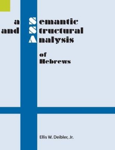 Picture of Semantic and Structural Analysis of Hebrews